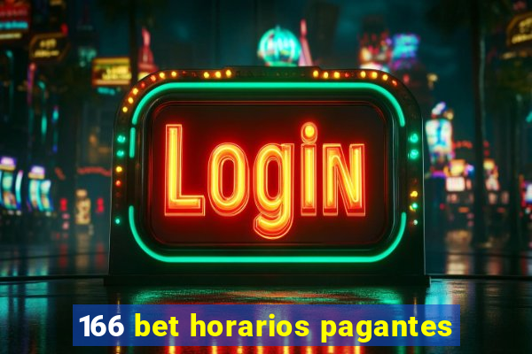 166 bet horarios pagantes